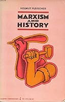 Marxismus und Geschichte 006131787X Book Cover