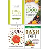 Food Rules, 31-Day Food Revolution, Hidden Healing Powers of Super & Whole Foods, The Dash Diet 4 Books Collection Set