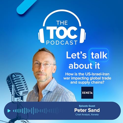 Episode 11: How is the US-Israel-Iran war impacting global trade and supply chains?