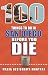 100 Things to Do in San Diego Before You Die (100 Things to Do Before You Die)