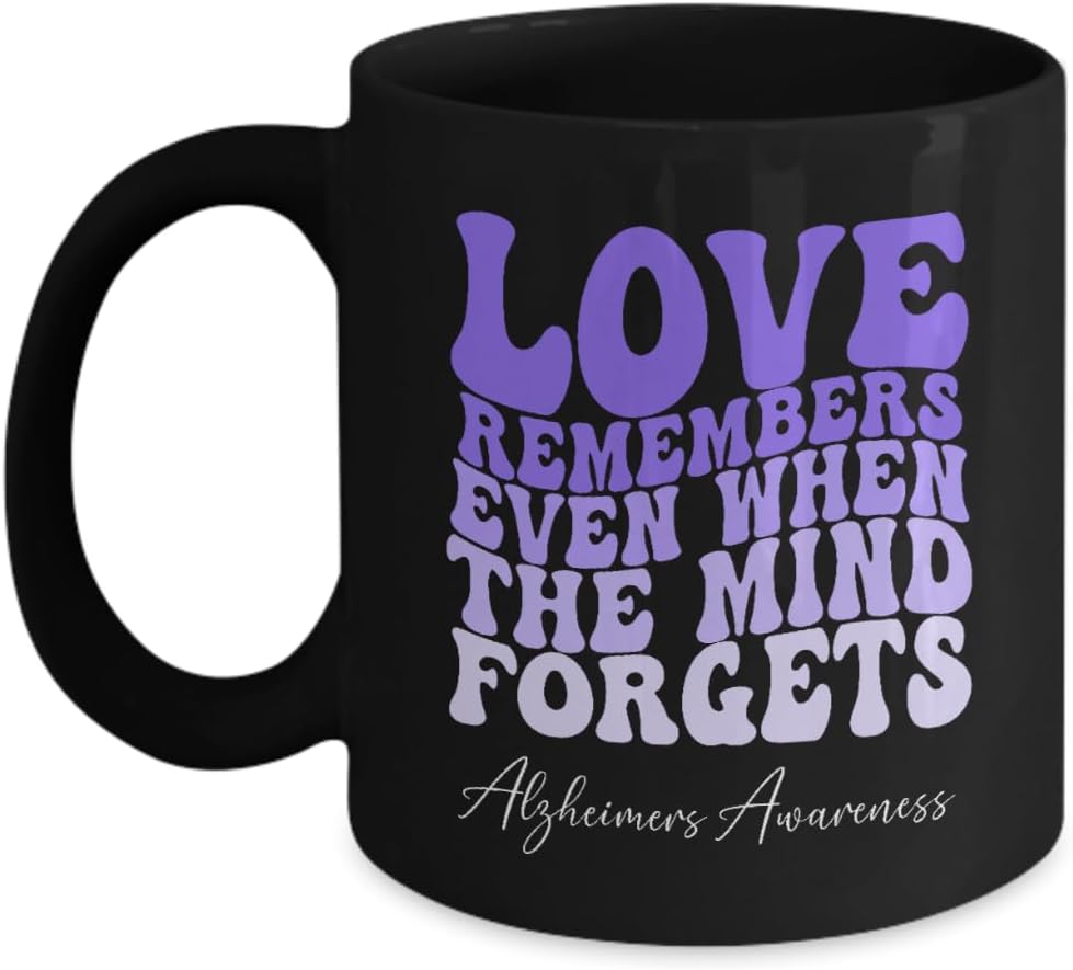Alzheimer's Mug, Gift Idea For Elderly Care, Memory Loss, Patient Support, Dementia Awareness, Inspirational Coffee Cup