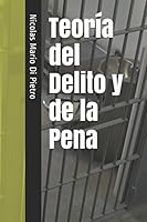 Teor?a Del Delito y de la Pena 1520454015 Book Cover