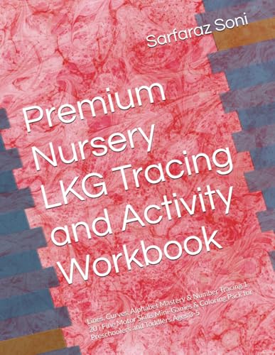 Premium Nursery LKG Tracing and Activity Workbook: Lines, Curves, Alphabet Mastery & Number Tracing 1-20 | Fine Motor Skills Mini-Games & Coloring Pack for Preschoolers and Toddlers Ages 3-5 image 2