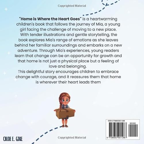 Independently Published Gore, Chloe E. Home Is Where The Heart Goes: A Moving Away Book For Kids: A Book About Moving For Kids And Making New Friends thumb #1