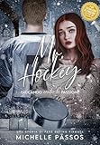  Mr. Hockey: giocando contro la passione (Italian Edition)