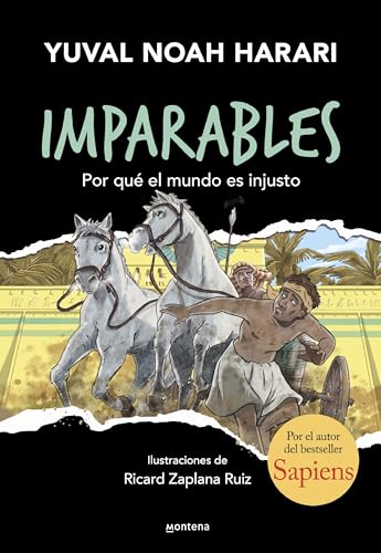 Imparables 2 - Por qué el mundo es injusto: Por el autor de Sapiens (Montena)