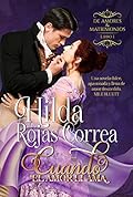 Cuando el amor llama: Libro 1 Serie De Amores y Matrimonios