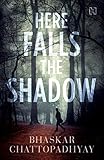Here Falls the Shadow