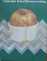 TOSHIBA BOOK OF MICROWAVE COOKING B000RZM9HU Book Cover