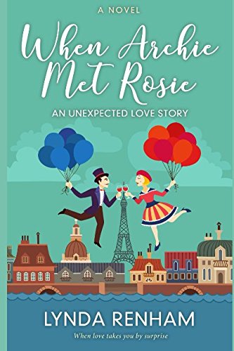 When Archie Met Rosie: An Unexpected Love Story