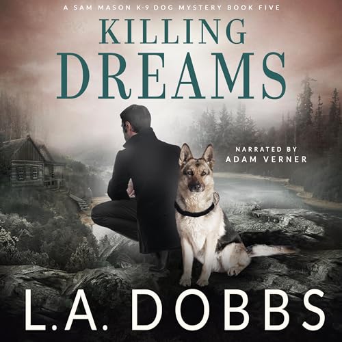 Killing Dreams by L. A. Dobbs episode artwork