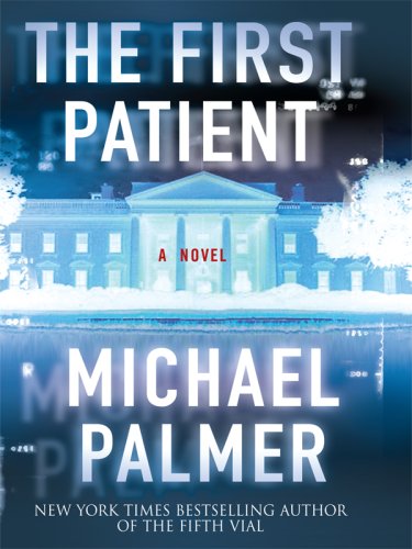 The First Patient (Wheeler Large Print Book Series)