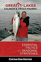 Great Lakes Salmon and Fishing: Essential Tactics and Seasonal Strategies 097742734X Book Cover