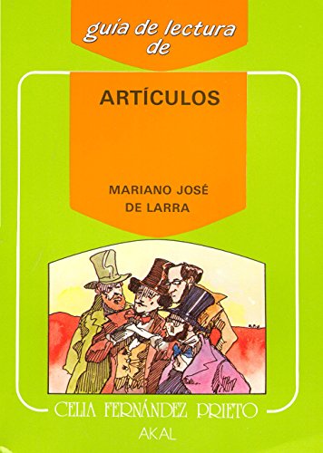 Guía de lectura: Artículos de Larra: 5 (Guías de lectura)