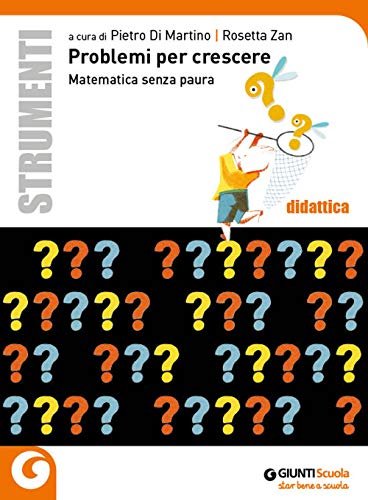 Formato: Libro in brossura Problemi per crescere. Matematica senza paura