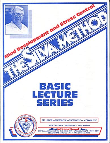 Mind Development and Stress Control - The Silva Method (Basic Lecture Series, MC101CR - MC202GSI - MC303ESP - MC404AESP)