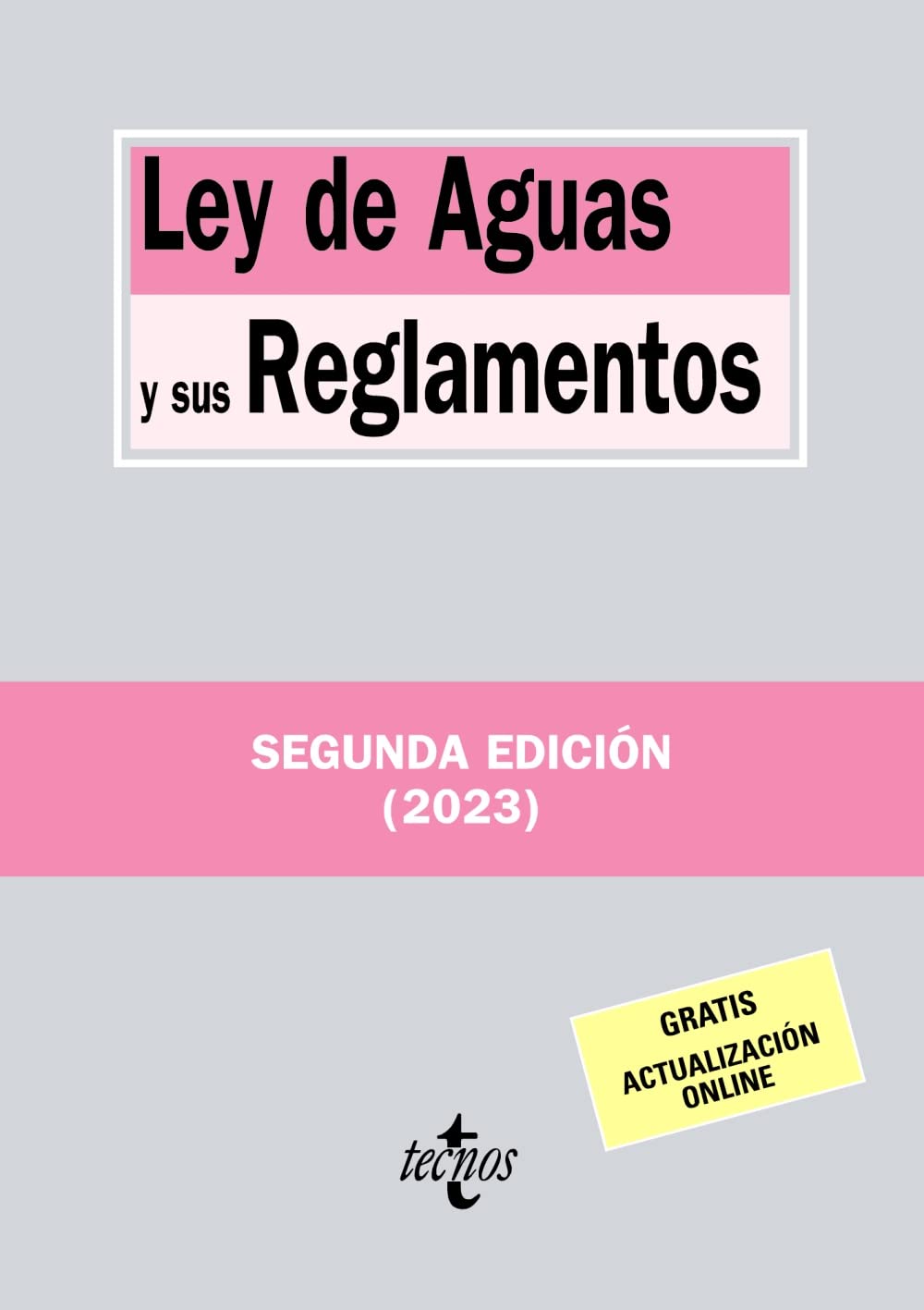 Ley de Aguas y sus Reglamentos (Derecho - Biblioteca de Textos Legales)