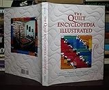 The Quilt Encyclopedia Illustrated