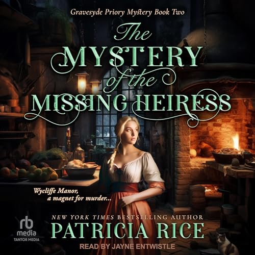 The Mystery of the Missing Heiress by Patricia Rice episode artwork