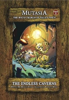 Perfect Paperback The Endless Caverns (Mutasia: The Wacky World of Figley Finch: Chapter Book Series Volume 1) Book