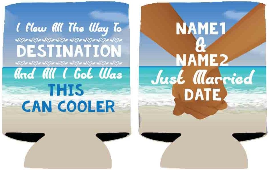 Custom Wedding Can Cooler #3- I Flew All The Way to Custom Location and All I got was This Can Cooler - Beach Destination Wedding Theme Can Coolers