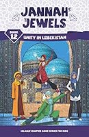 Jannah Jewels Book 12: Unity In Uzbekistan 1988337054 Book Cover