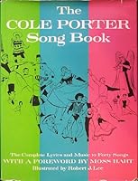 The Cole Porter Song Book: The Complete Words and Music of Forty of Cole Porter's Best-Loved Songs 0671139800 Book Cover