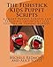 The Fishstick Kids Puppet Scripts Volume 2: 4 Short Puppet Scripts for Teaching Important Life Lessons