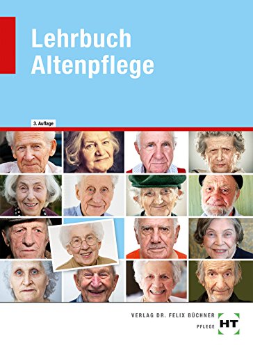 Lehrbuch Altenpflege Lehrbuch Altenpflege