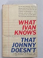 What Ivan Knows That Johnny Doesn't 0313202761 Book Cover