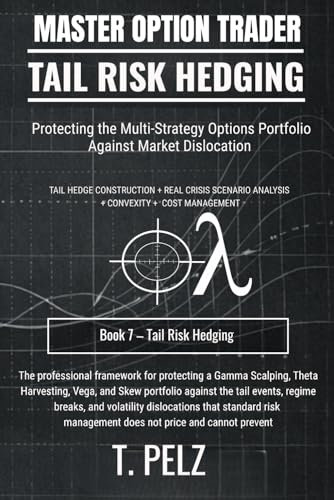 TAIL RISK HEDGING (MASTER OPTION TRADER SERIES): Portfolio Protection Without Killing Returns image 2