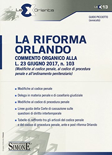 La riforma Orlando. Commento organico alla L.23