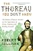 The Thoreau You Don't Know: The Father of Nature Writers on the Importance of Cities, Finance, and Fooling Around