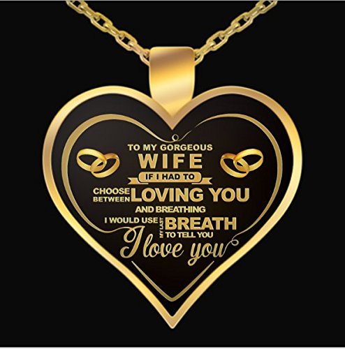Valentine's Day Gifts Perfect Gift For Wife - To My Gorgeous Wife Necklace - Wife birthday Necklace - Wife Birthday Gifts - To My Love - Birthday gifts for women - Gifts For Her - Heart Pendant