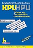  KPU/HPU häufige, aber verkannte Mitochondrienstörungen: 3. überarbeitete und ergänzte Auflage