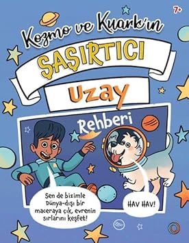 Kozmo ve Kuark n  a rt c  Uzay Rehberi