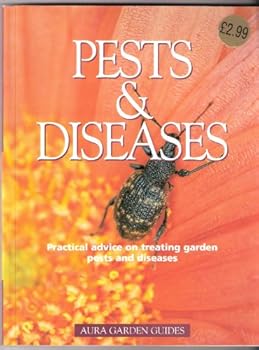 Paperback PESTS AND DISEASES: AURA GARDEN GUIDES Book