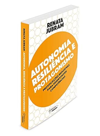 Autonomia, Resiliência e Protagonismo