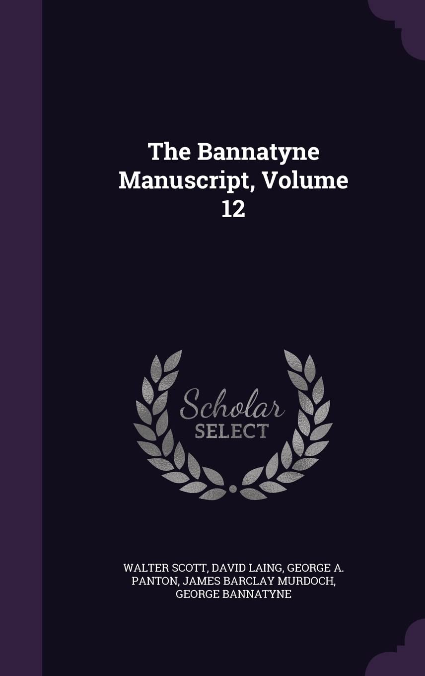 The Bannatyne Manuscript, Volume 12
