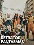 Retratos Fantasmas [OmU]
