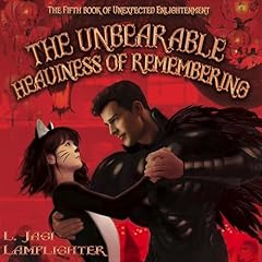 The Unbearable Heaviness of Remembering Audiolibro Por L. Jagi Lamplighter arte de portada