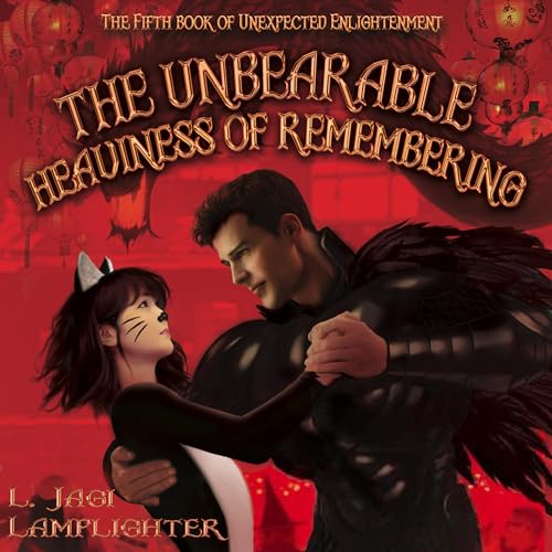 The Unbearable Heaviness of Remembering by L. Jagi Lamplighter episode artwork