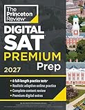 Princeton Review SAT Premium Prep, 2027: 6 Full-Length Practice Tests (3 in Book + 3 Adaptive Tests Online) + Online Flashcards + Review & Tools (College Test Preparation)