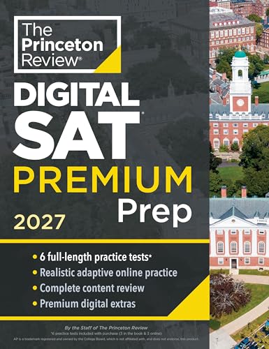 Princeton Review SAT Premium Prep, 2027: 6 Full-Length Practice Tests (3 in Book + 3 Adaptive Tests Online) + Online Flashcards + Review & Tools (College Test Preparation)