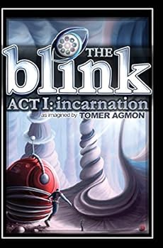 Paperback The Blink: Incarnation: Dreams and Illusions: Act I Book