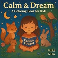 Dreamy Nature: A Coloring Adventure for Little Artists: 50 Enchanting Illustrations to Inspire Young Minds B0F658Z6C4 Book Cover
