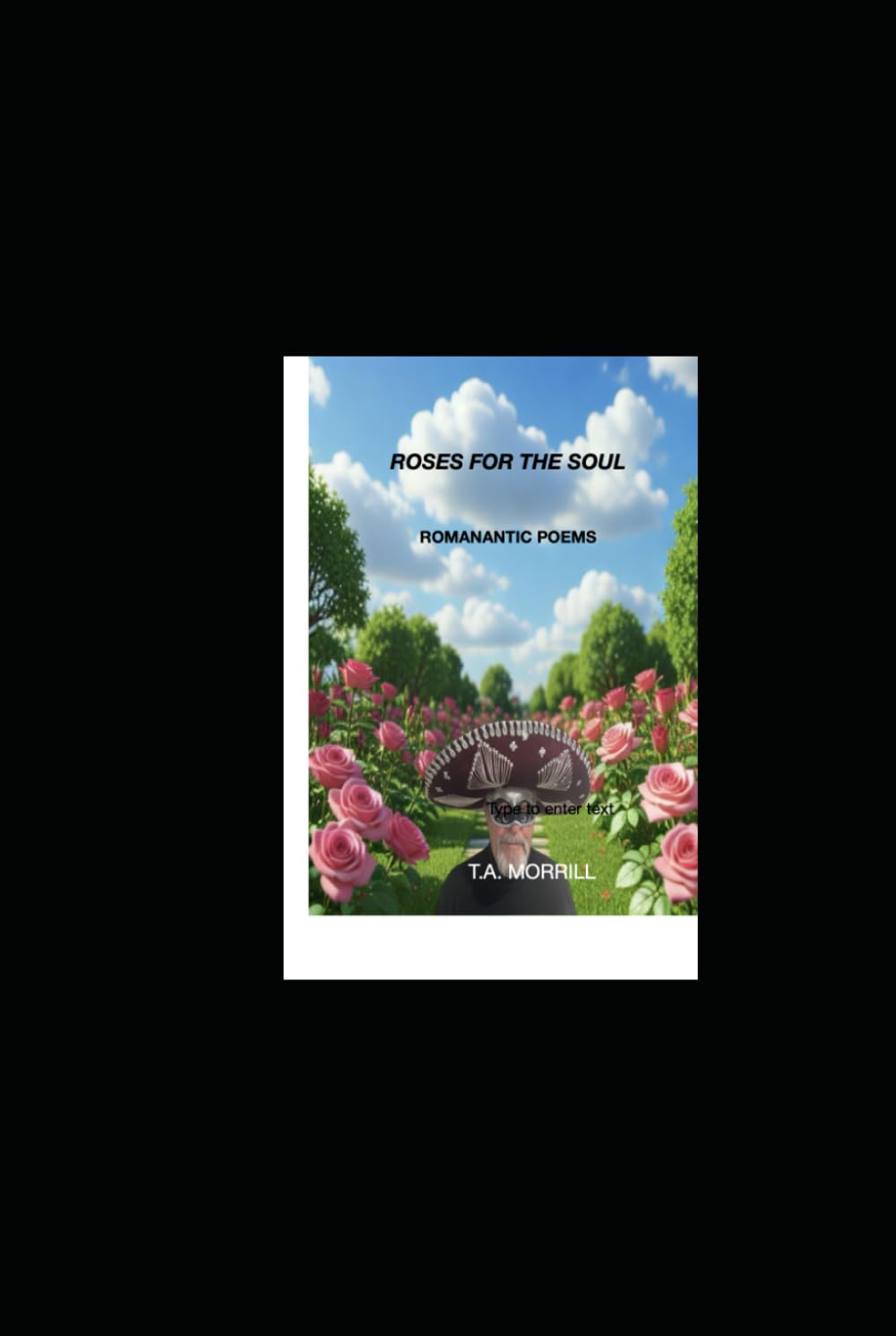 ROSES FOR THE SOUL: A COLLECTION ROMANTIC LOVE POEMS