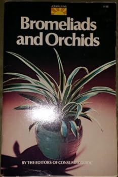 Paperback Bromeliads and orchids (Joy of living) Book