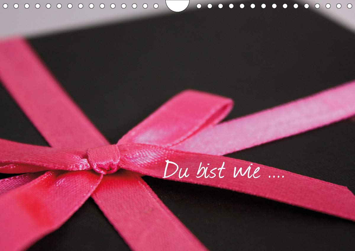 "Du bist wie..." (Wandkalender 2020 DIN A4 quer): Geschenkekalender & Planer (Geburtstagskalender, 14 Seiten ) (CALVENDO Kunst)