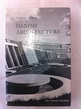 A history of Danish architecture (Denmark in print and pictures)